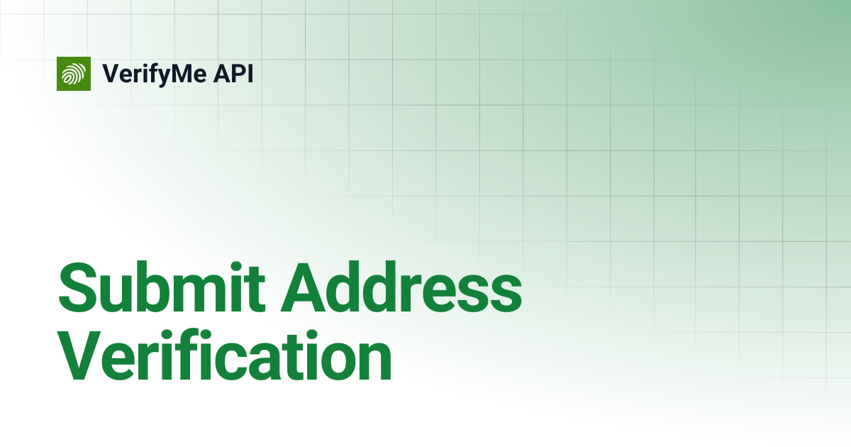 Submit Address Verification | VerifyMe API